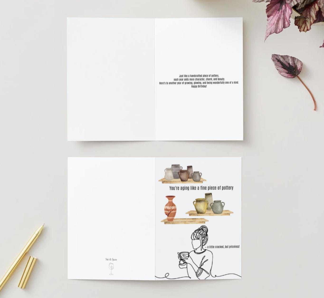 Happy birthday card ‘You're aging like a fine piece of pottery- a little cracked, but priceless!’