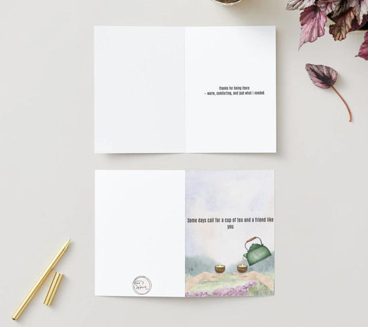 Thank you card: 'Some days call for a cup of tea and a friend like you'