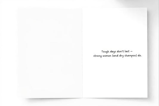 Tough day card: 'Just another bad hair day.  Deep breaths. You’ve got this.'