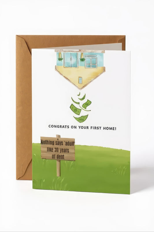 Congrats on your first home: 'nothing says 'adult' like 30 years of debt'