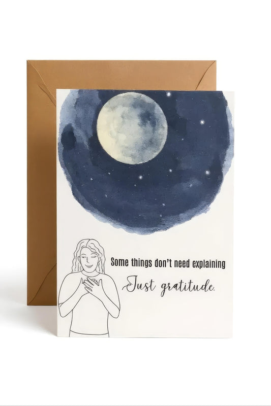 Gratitude card ‘Some things don't need explaining, Just Gratitude’