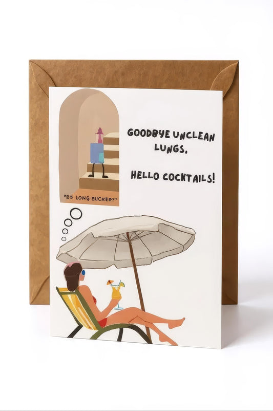 Congrats on quitting your vaping habit card: 'Goodbye unclean lungs,   hello cocktails'