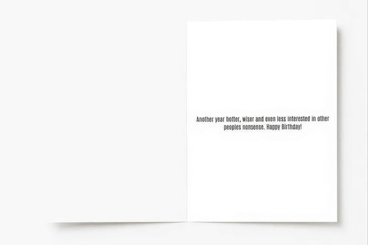 Happy birthday card ‘You're like a fine wine- better with age, slightly fermented. Happy birthday!’